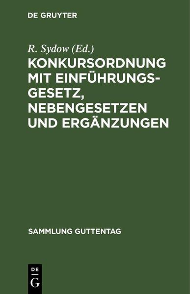Produktbild: Konkursordnung mit Einf&uuml;hrungsgesetz, Nebengesetzen und Erg&auml;nzungen