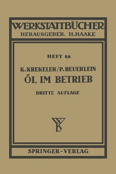 Öl im Betrieb, Taschenbuch von K. Krekeler,P. Beuerlein, Springer Berlin, 978-3-540-01759-2