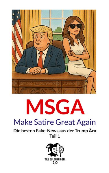 Produktbild: MSGA - Make Satire Great Again