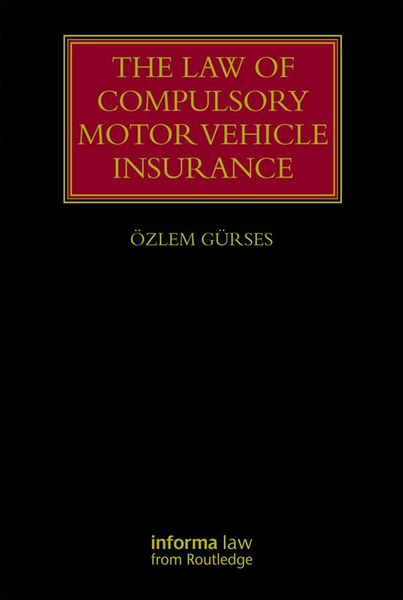 Produktbild: The Law of Compulsory Motor Vehicle Insurance