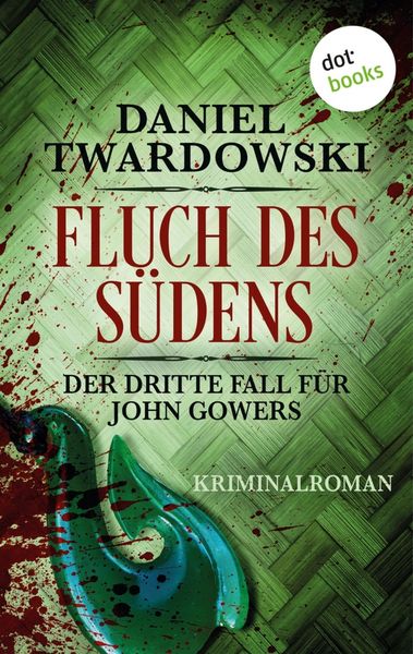 Produktbild: Fluch des S&uuml;dens: Der dritte Fall f&uuml;r John Gowers