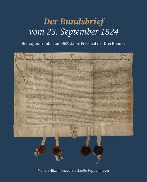 Der Bundsbrief vom 23. September 1524, Paperback von , Edition Somedia, 9783907095874
