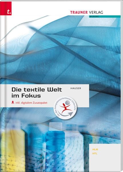 Produktbild: Hauser, B: textile Welt im Fokus Werkstoffkunde