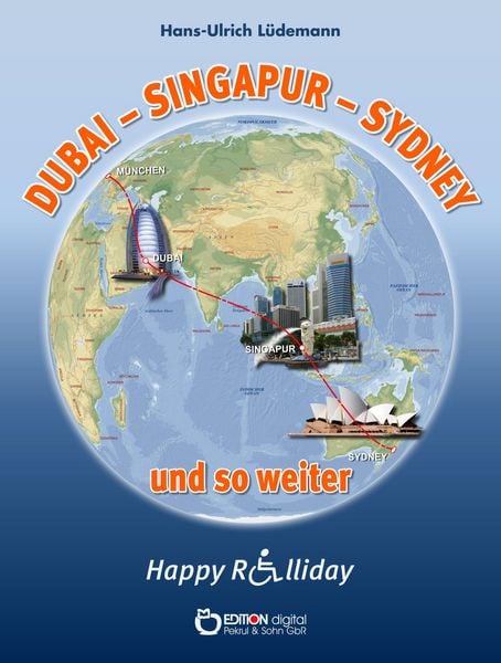 Produktbild: Dubai - Sydney - Singapur und so weiter