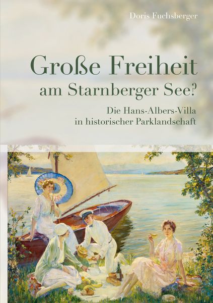 Produktbild: Gro&szlig;e Freiheit am Starnberger See?