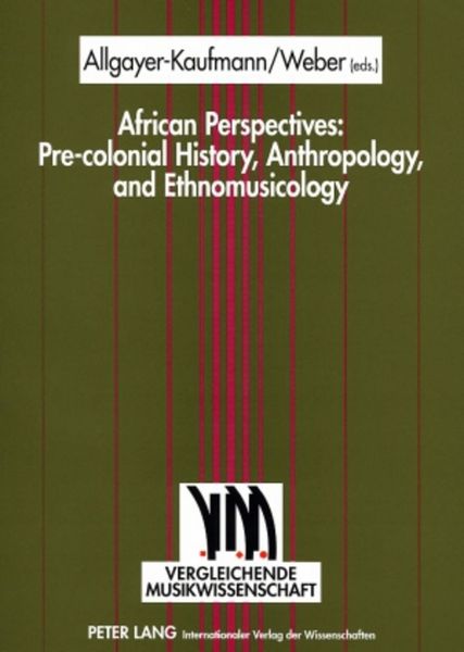Produktbild: African Perspectives: Pre-colonial History, Anthropology, and Ethnomusicology