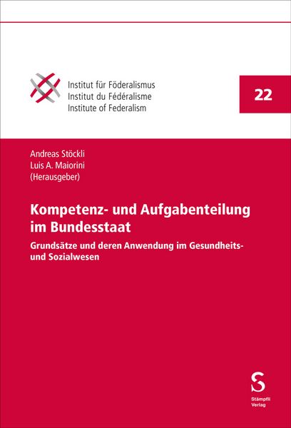 Kompetenz- und Aufgabenteilung im Bundesstaat, Taschenbuch von , Stämpfli Verlag AG, 9783727209536