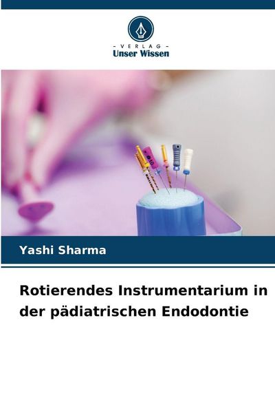 Produktbild: Sharma, Y: Rotierendes Instrumentarium in der p&auml;diatrischen