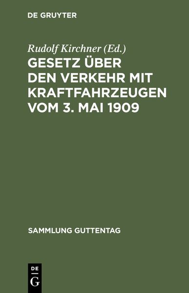 Produktbild: Gesetz &uuml;ber den Verkehr mit Kraftfahrzeugen vom 3. Mai 1909
