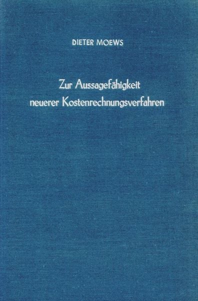 Produktbild: Zur Aussagef&auml;higkeit neuerer Kostenrechnungsverfahren.