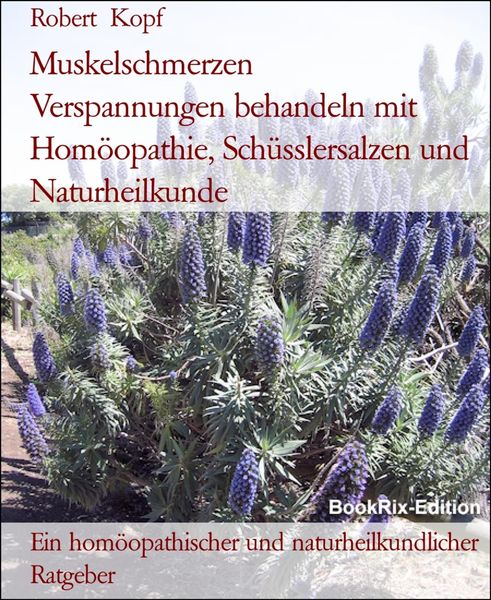 Produktbild: Muskelschmerzen Verspannungen behandeln mit Hom&ouml;opathie, Sch&uuml;sslersalzen und Naturheilkunde