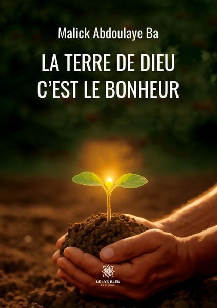 Produktbild: La terre de Dieu c'est le bonheur