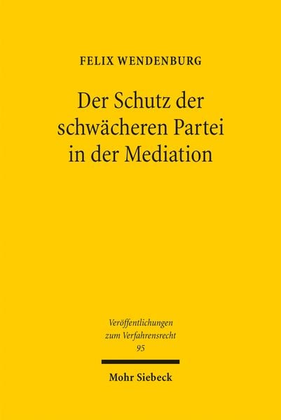 Produktbild: Der Schutz der schw&auml;cheren Partei in der Mediation