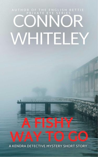 Produktbild: A Fishy Way To Go: A Kendra Detective Mystery Short Story (Kendra Cold Case Detective Mysteries, #5)