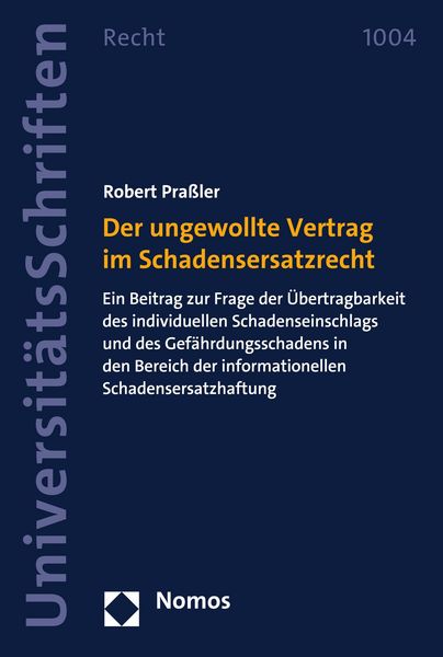 Produktbild: Der ungewollte Vertrag im Schadensersatzrecht