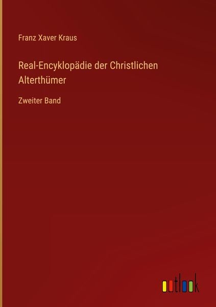 Produktbild: Real-Encyklop&auml;die der Christlichen Alterth&uuml;mer