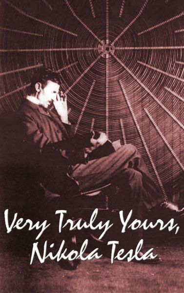 Produktbild: Very Truly Yours, Nikola Tesla