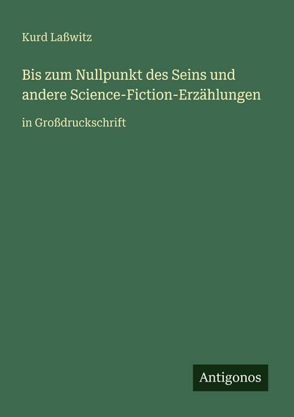 Produktbild: Bis zum Nullpunkt des Seins und andere Science-Fiction-Erz&auml;hlungen