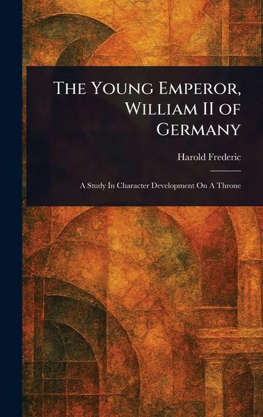 Produktbild: The Young Emperor, William II of Germany