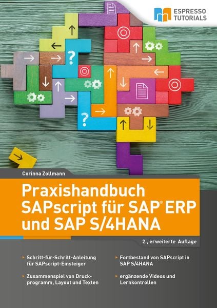 Praxishandbuch SAPscript für SAP ERP und SAP S/4HANA von Corinna Zollmann, Espresso Tutorials, 9783960128991