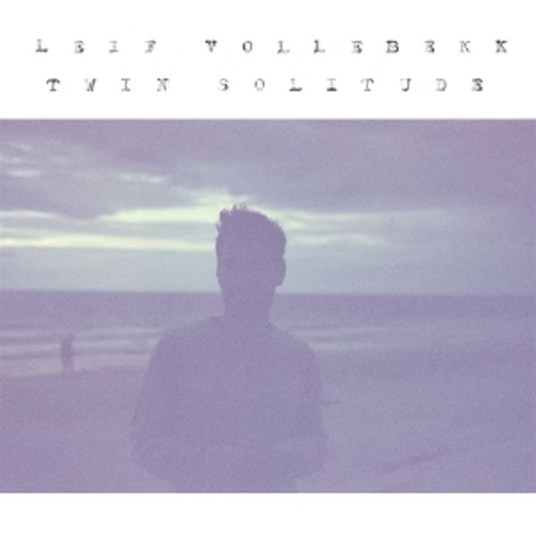 Twin Solitude - Leif Vollebekk, CD