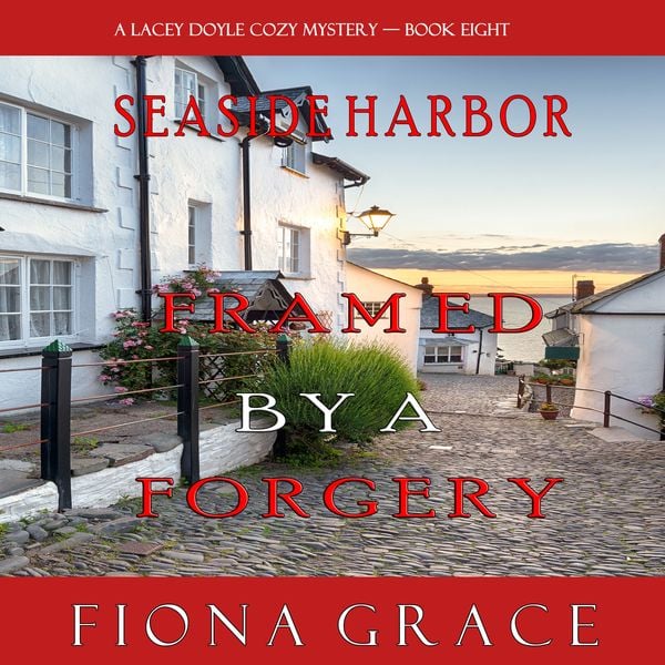 Produktbild: Framed by a Forgery (A Lacey Doyle Cozy Mystery—Book 8)