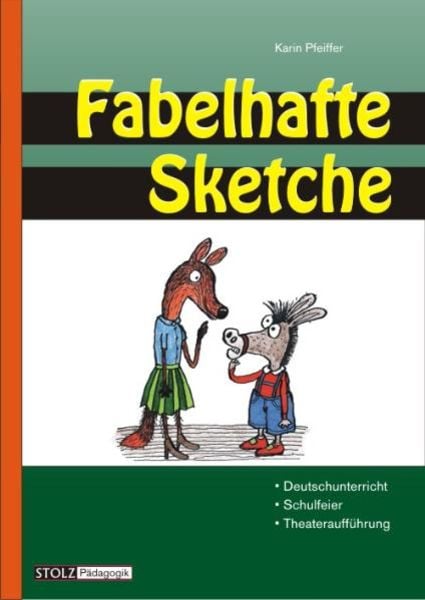 Fabelhafte Sketche, Geheftet von Karin Pfeiffer, Stolz, 978-3-89778-146-7