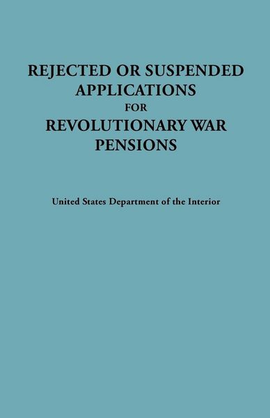 Produktbild: Rejected or Suspended Applications for Revolutionary War Pensions