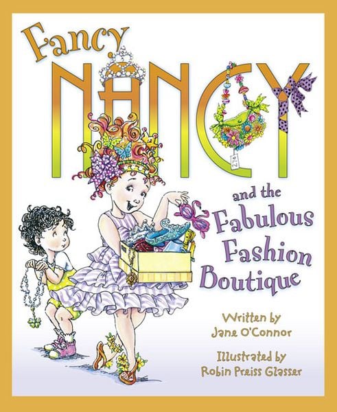 Produktbild: O'Connor, J: Fancy Nancy's Fabulous Fashion Boutique
