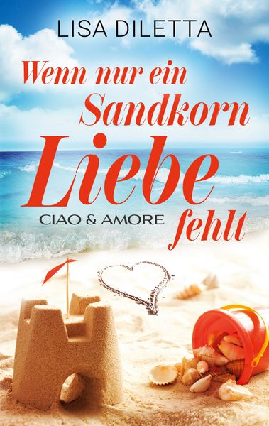 Produktbild: Wenn nur ein Sandkorn Liebe fehlt