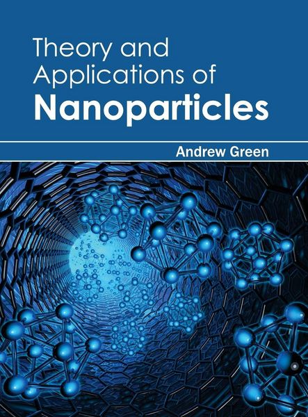 Produktbild: Theory and Applications of Nanoparticles
