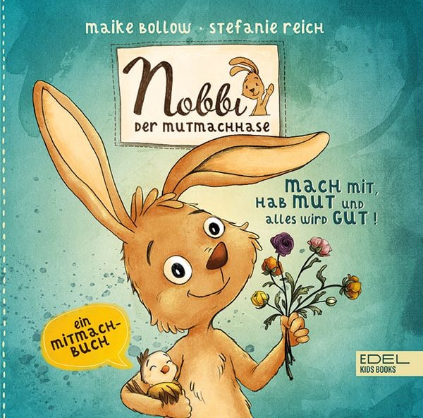 Produktbild: Nobbi, der Mutmachhase (Band 3) &ndash; mach mit, hab Mut und alles wird gut!