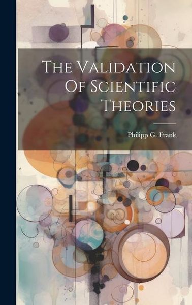 Produktbild: The Validation Of Scientific Theories