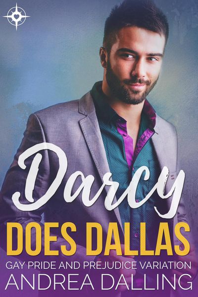 Produktbild: Darcy Does Dallas: Gay Pride and Prejudice Variation (Poor Little Billionaires, #3)