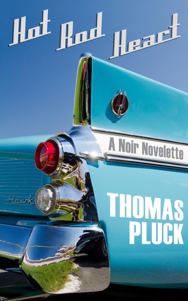 Produktbild: Hot Rod Heart: A Noir Novelette