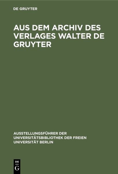 Produktbild: Aus dem Archiv des Verlages Walter de Gruyter