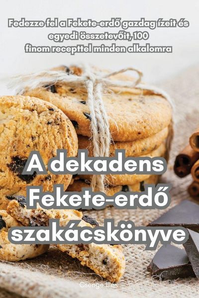 Produktbild: A dekadens Fekete-erd&iquest; szak&aacute;csk&ouml;nyve