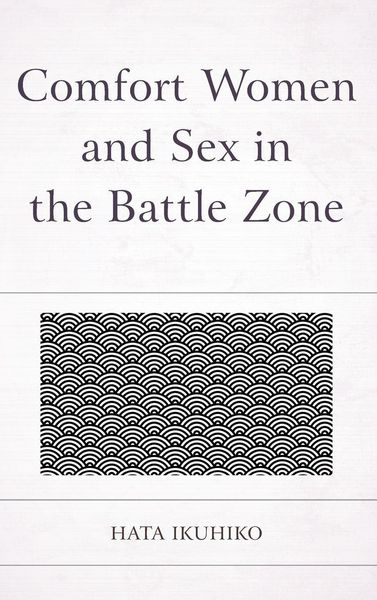 Produktbild: Comfort Women and Sex in the Battle Zone