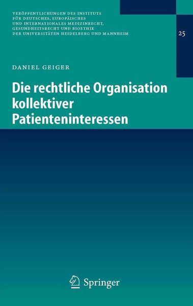 Produktbild: Die rechtliche Organisation kollektiver Patienteninteressen