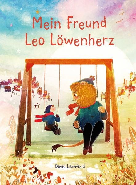 Mein Freund Leo Löwenherz, Paperback von David Litchfield, Midas Kinderbuch, 978-3-03876-359-8
