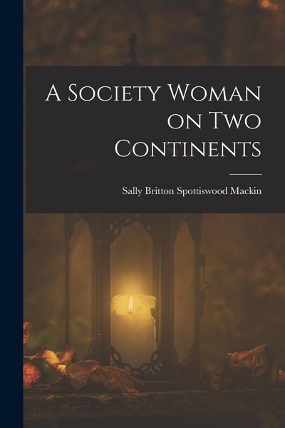 Produktbild: A Society Woman on Two Continents
