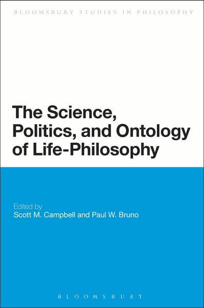 Produktbild: The Science, Politics, and Ontology of Life-Philosophy