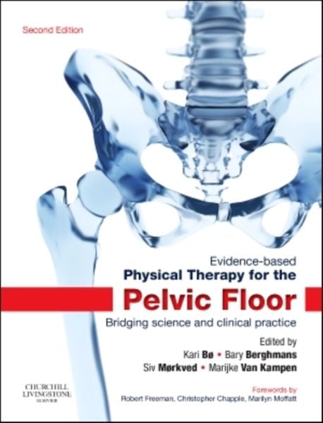 Produktbild: Bo, K: Evidence-Based Physical Therapy for the Pelvic Floor