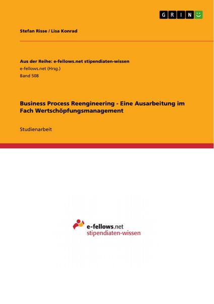 Produktbild: Business Process Reengineering - Eine Ausarbeitung im Fach Wertsch&ouml;pfungsmanagement