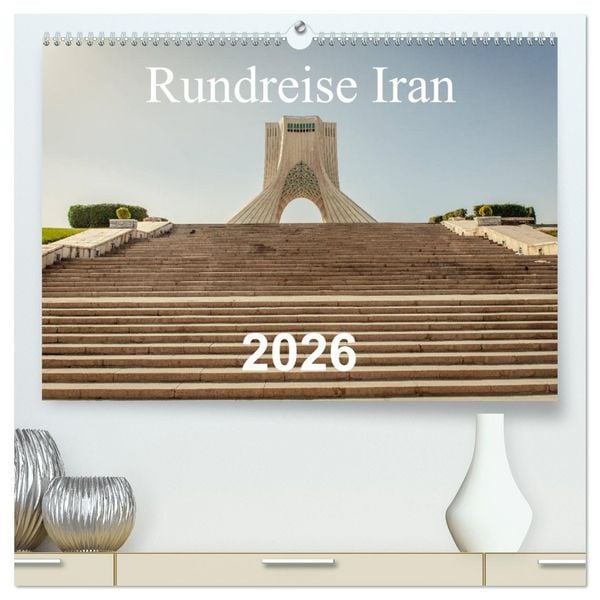 Produktbild: Rundreise Iran (hochwertiger Premium Wandkalender 2026 DIN A2 quer), Kunstdruck in Hochglanz