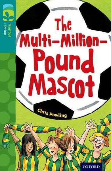 Produktbild: Oxford Reading Tree TreeTops Fiction: Level 16 More Pack A: The Multi-Million-Pound Mascot