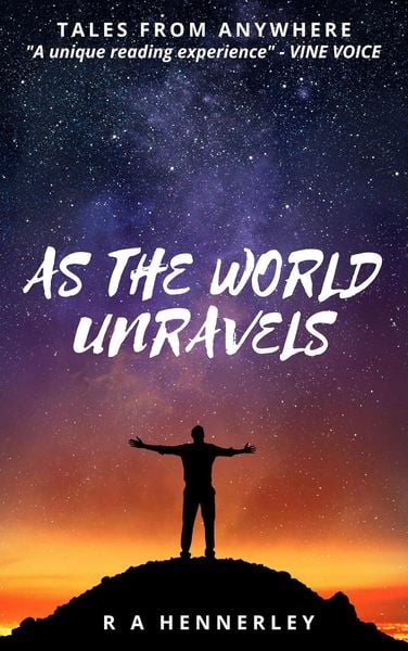 Produktbild: As The World Unravels (Tales From Anywhere)