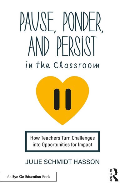 Produktbild: Pause, Ponder, and Persist in the Classroom