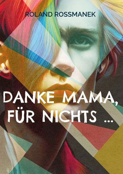 Produktbild: Danke Mama, f&uuml;r nichts ...