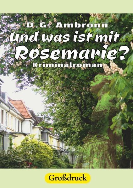 Produktbild: Und was ist mit Rosemarie?